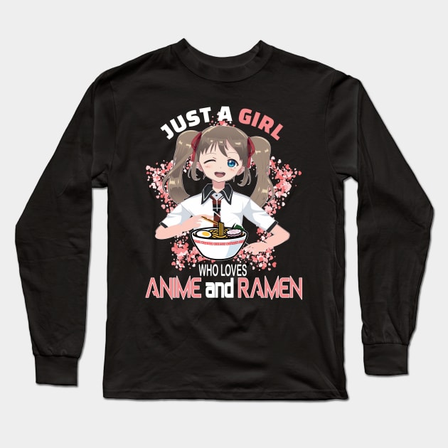 Just a girl who loves anime and ramen ..Anime ramen lovers gift Long Sleeve T-Shirt by DODG99